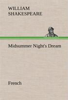 Couverture du livre « Midsummer night's dream. french » de William Shakespeare aux éditions Tredition