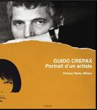 Couverture du livre « Guido Crepax, portrait d'un artiste » de Antonio Crepax aux éditions Nuages