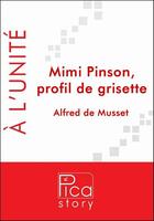 Couverture du livre « Mimi pinson » de Alfred De Musset aux éditions Pica Story