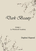 Couverture du livre « Dark Beauty » de Daphne Hapend aux éditions Librinova