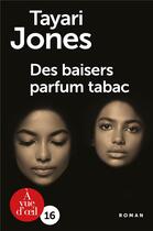 Couverture du livre « Des baisers parfum tabac » de Tayari Jones aux éditions A Vue D'oeil