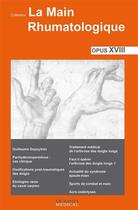 Couverture du livre « La main rhumatologique ; opus XVIII » de Thomas Bardin et Pascal Richette aux éditions Sauramps Medical
