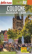 Couverture du livre « GUIDE PETIT FUTE ; CITY GUIDE : Cologne, Dusseldorf, Bonn (édition 2017) » de Collectif Petit Fute aux éditions Le Petit Fute
