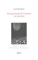 Couverture du livre « Autoportrait de l'auteur en passant » de Jean Roudaut aux éditions Fario