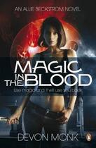 Couverture du livre « Magic in the Blood » de Monk Devon aux éditions Penguin Books Ltd Digital