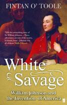 Couverture du livre « White Savage » de O'Toole Fintan aux éditions Faber And Faber Digital