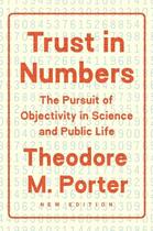 Couverture du livre « TRUST IN NUMBERS - THE PURSUIT OF OBJECTIVITY IN SCIENCE AND PUBLIC LIFE » de Theodore M. Porter aux éditions Princeton University Press