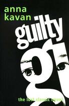 Couverture du livre « Guilty » de Anna Kavan aux éditions Owen Peter Publishers