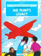 Couverture du livre « Mr.Pump's legacy : the adventures of Jo, Zette and Jocko by the creator of Tintin » de Herge aux éditions Egmont World