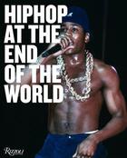 Couverture du livre « Hip hop at the end of the world » de  aux éditions Rizzoli