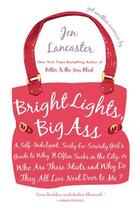Couverture du livre « Bright Lights, Big Ass » de Lancaster Jen aux éditions Penguin Group Us