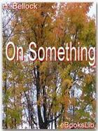 Couverture du livre « On something » de H. Bellock aux éditions Ebookslib