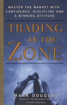 Couverture du livre « Trading in the Zone » de Mark Douglas aux éditions Penguin Group Us