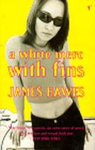 Couverture du livre « A white merc with fins » de James Hawes aux éditions Random House Digital