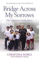 Couverture du livre « Bridge Across My Sorrows » de Noble Christina aux éditions Murray John Digital