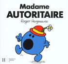 Couverture du livre « Madame Autoritaire » de Roger Hargreaves aux éditions Le Livre De Poche Jeunesse