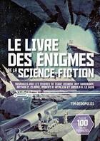 Couverture du livre « Le livre des éngimes de la science-fiction » de Tim Dedopulos aux éditions Hachette Heroes