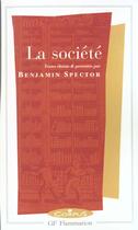 Couverture du livre « La société » de Benjamin Spector aux éditions Flammarion