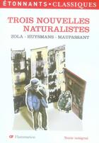 Couverture du livre « Trois nouvelles naturalistes (nouvelle couverture) » de Zola / Huysmans / Ma aux éditions Flammarion