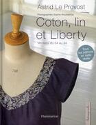 Couverture du livre « Coton, lin et liberty » de Astrid Le Provost aux éditions Flammarion