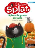 Couverture du livre « Je lis avec splat - splat et la grosse citrouille - niveau 3 » de Scotton aux éditions Nathan