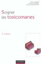 Couverture du livre « Soigner les toxicomanes - 2ème édition (2e édition) » de Morel/Herve/Fontaine aux éditions Dunod