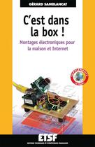 Couverture du livre « C'est dans la box ! : montages électroniques pour la maison et Internet » de Gerard Samblancat aux éditions Dunod