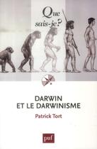 Couverture du livre « Darwin et le darwinisme (5e édition) » de Patrick Tort aux éditions Que Sais-je ?