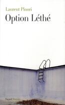Couverture du livre « Option léthé » de Laurent Pinori aux éditions Fayard