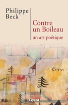 Couverture du livre « Contre un Boileau » de Philippe Beck aux éditions Fayard