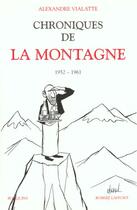 Couverture du livre « Chroniques de la montagne t.1 : 1952-1961 » de Alexandre Vialatte aux éditions Bouquins