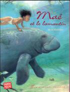 Couverture du livre « Maé et le lamantin » de Alex Godard aux éditions Albin Michel Jeunesse