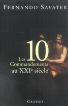 Couverture du livre « Les dix commandements au xxieme siecle » de Savater-F aux éditions Grasset Et Fasquelle
