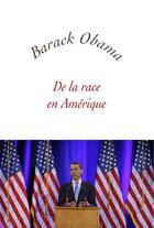 Couverture du livre « De la race en Amérique » de Barack Obama aux éditions Grasset