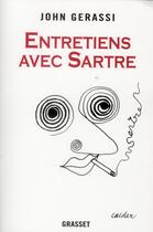 Couverture du livre « Entretiens avec Sartre » de John Gerassi aux éditions Grasset