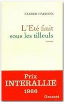 Couverture du livre « L'été finit sous les tilleuls » de Kleber Haedens aux éditions Grasset Et Fasquelle