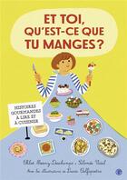 Couverture du livre « Et toi, qu'est-ce que tu manges ? » de Salomee Vidal et Lucia Calfapietra et Chloe Mesny-Deschamps aux éditions Grasset Jeunesse