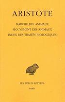 Couverture du livre « Marche et mouvement des animaux » de Aristote aux éditions Belles Lettres