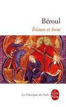 Couverture du livre « Tristan et Iseult » de Beroul aux éditions Le Livre De Poche