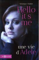 Couverture du livre « Hello it's me ; une vie d'Adele » de Veronique Chalmet aux éditions Hors Collection