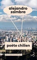 Couverture du livre « Poète chilien » de Alejandro Zambra aux éditions Christian Bourgois