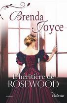 Couverture du livre « L'héritière de Rosewood » de Brenda Joyce aux éditions Harlequin