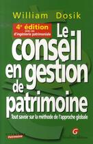 Couverture du livre « Le conseil en gestion de patrimoine » de William Dosik aux éditions Gualino