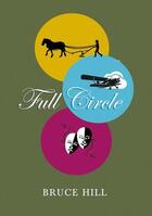 Couverture du livre « Full circle » de Bruce Hill aux éditions Books On Demand