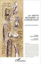 Couverture du livre « Les objets messagers de la pensée inuit » de Giulia Bogliolo Bruna aux éditions L'harmattan