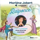 Couverture du livre « Marlène Jobert raconte Raiponce - Nouvelle édition » de Marlene Jobert aux éditions Glenat Jeunesse