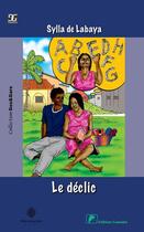 Couverture du livre « Le déclic » de Sylla De Labaya aux éditions Ganndal