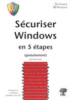 Couverture du livre « Sécuriser windows en 5 étapes (2e édition) » de Mickael Profeta aux éditions H & K