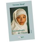 Couverture du livre « Les vendredis de Vincent » de Verena Hanf aux éditions Bord Du Lot