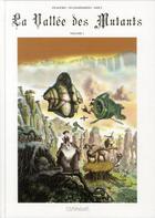 Couverture du livre « La vallée des mutants t.1 » de Luigi Di Giammarino et David Amici et Massimiliano Filadoro aux éditions Clair De Lune